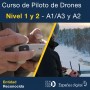 CURSO DE PILOTO DE DRONES A1/A3 + A2 - NIVELES 1 Y 2